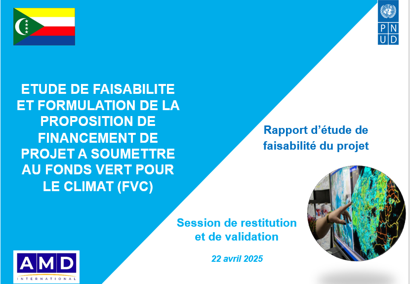 Étude de Faisabilité et Formulation de la Proposition de Financement de projet à soumettre au Fonds Vert pour le Climat (FVC) : le rapport d’étude de faisabilité validé